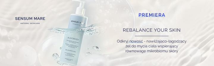 Rebalance Your Skin - premiera żelu do mycia ciała z linii ALGOBODY Sensum Mare